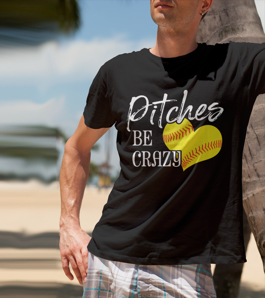 Pitches Be Crazy Softball Heart T-Shirt
