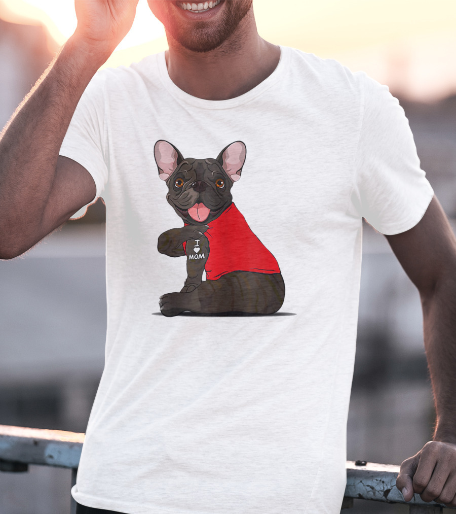 French Bulldog I Love Mom Tattooed In Red T-Shirt