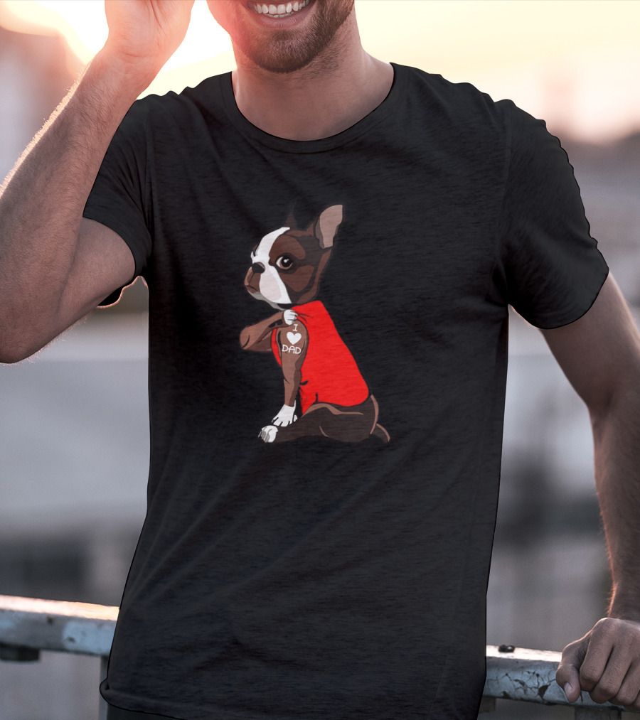 I Love Dad Boston Terrier Dog Father Red T-Shirt