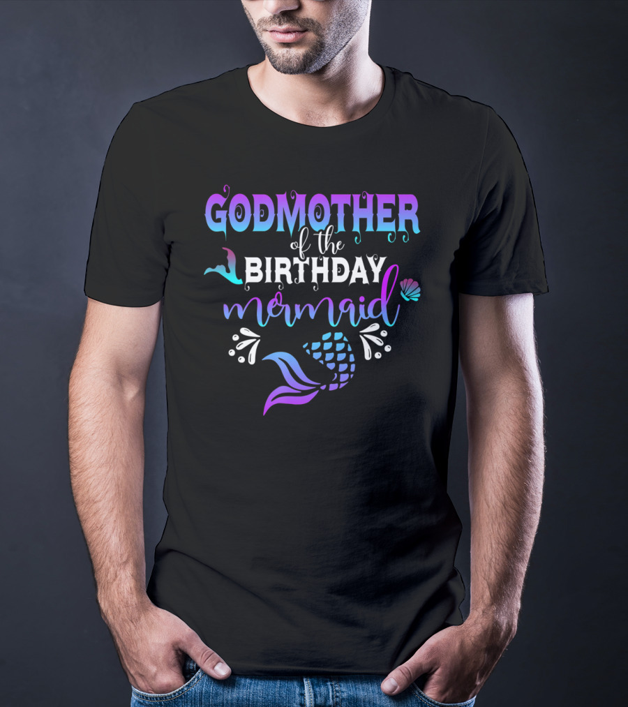 Godmother Of The Birthday Mermaid With Shell And Tail Elements T-Shirt