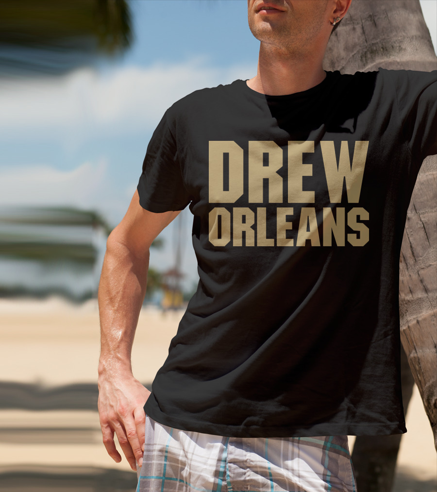 Drew Orleans Saints Fan Shirt New Orleans T-Shirt