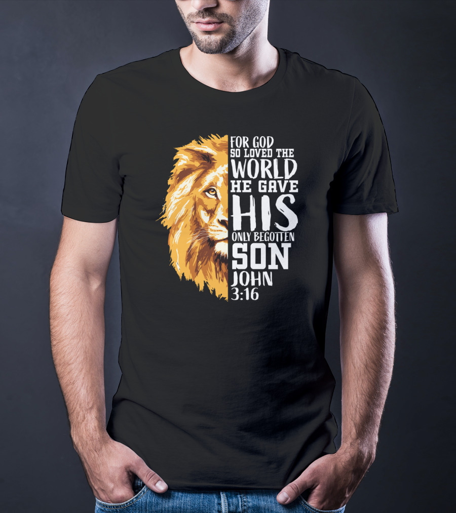 Christian Worship Lion For God So Loved The World John 3:16 T-Shirt