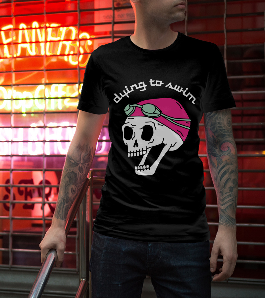 Dying To Swim Skull With Goggles And Cap T-Shirt