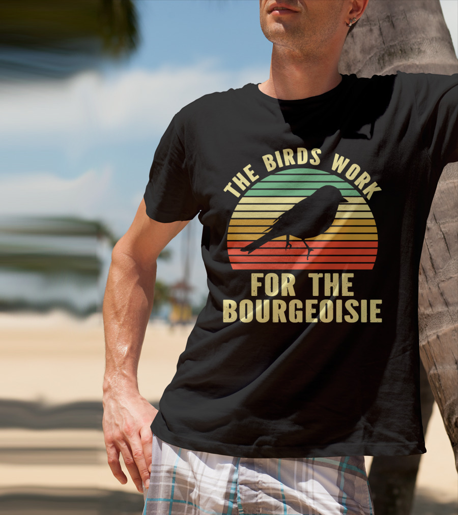 The Birds Work For The Bourgeoisie Retro Silhouette Bird Sunset Stripe T-Shirt