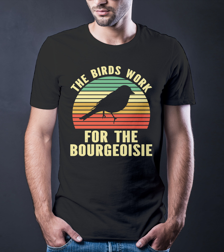 The Birds Work For The Bourgeoisie Retro Silhouette Bird Sunset Stripe T-Shirt