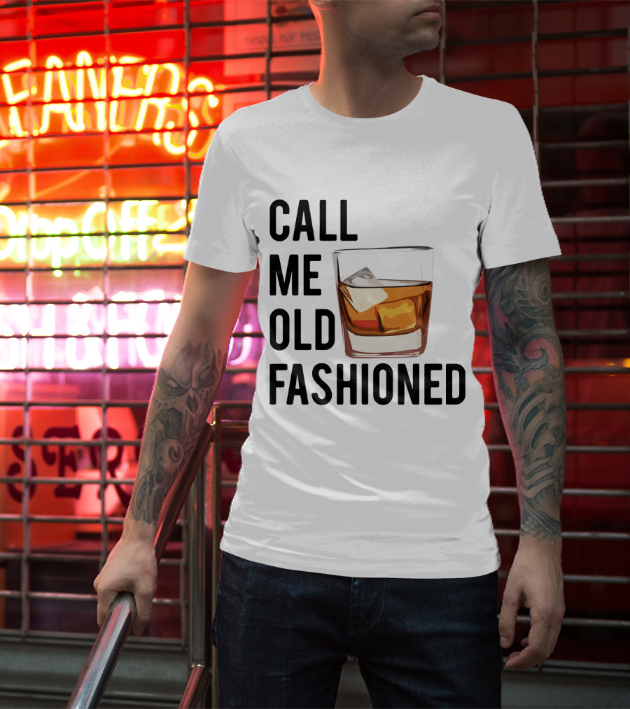 Call Me Old Fashioned Whiskey Cocktail Glass T-Shirt