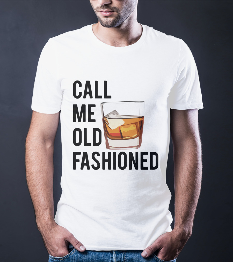 Call Me Old Fashioned Whiskey Cocktail Glass T-Shirt