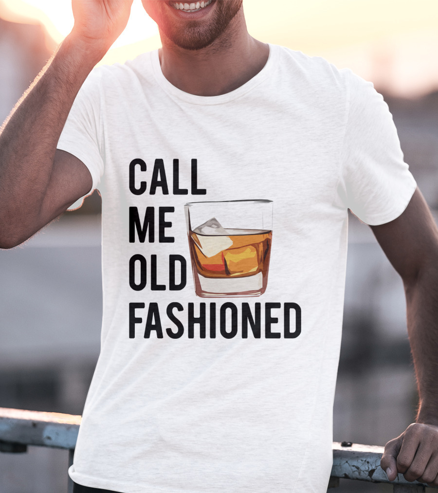 Call Me Old Fashioned Whiskey Cocktail Glass T-Shirt