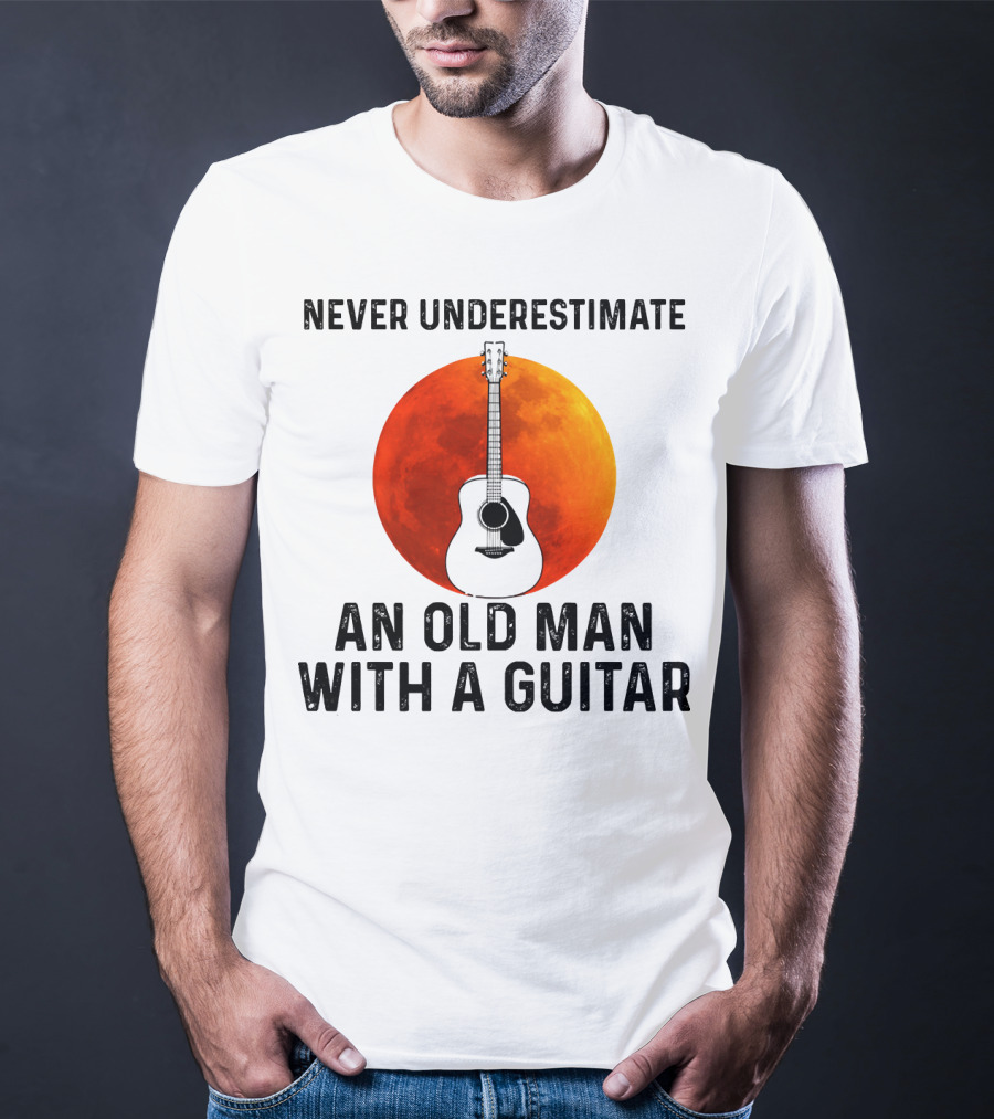 Never Underestimate An Old Man With A Guitar And Lunar Eclipse Background T-Shirt