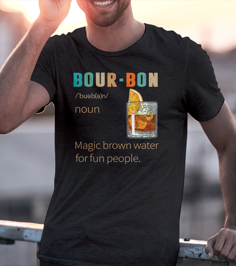 BOURBON Noun Magic Brown Water For Fun People Vintage Drinking T-Shirt