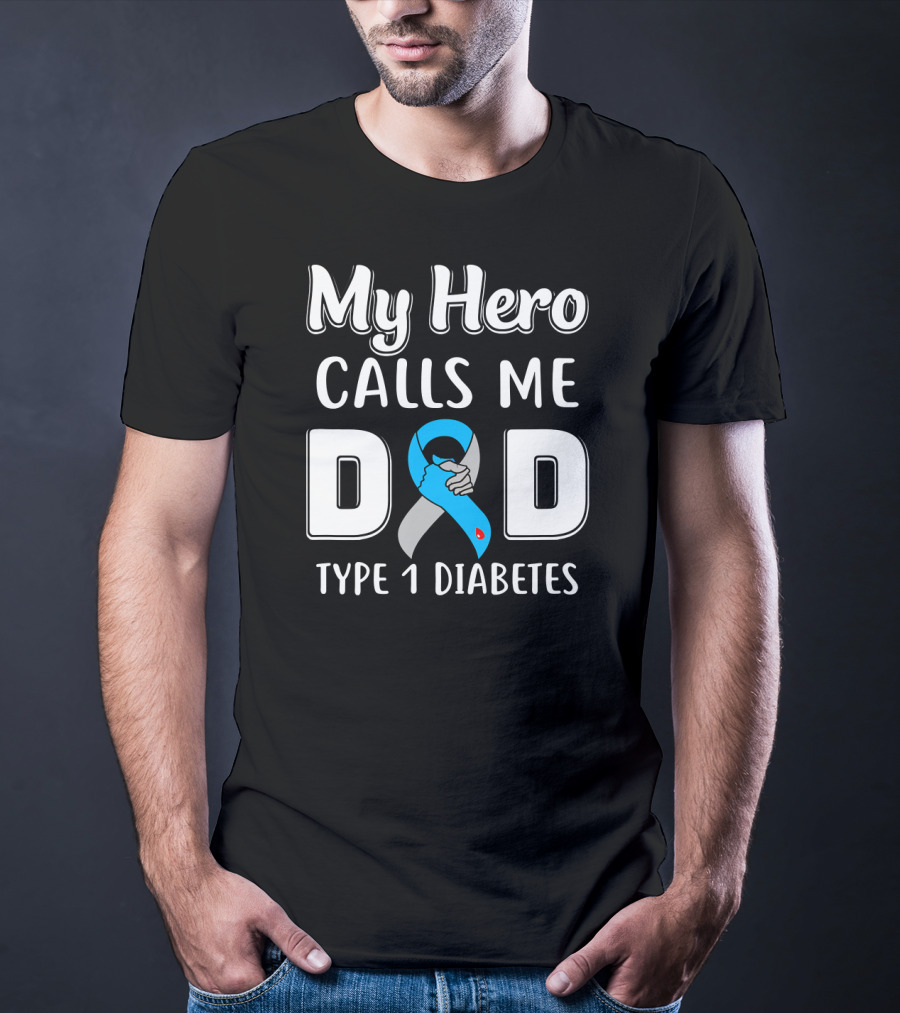 My Hero Calls Me Dad Type 1 Diabetes Awareness Blue T-Shirt