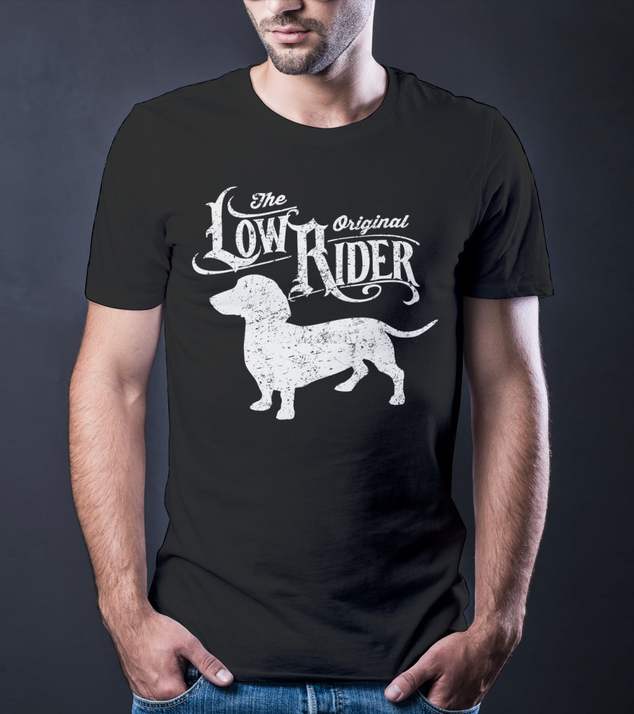 The Low Rider Original Dachshund Lover T-Shirt