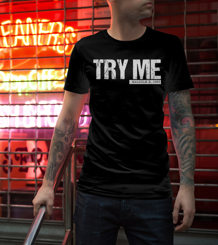 Try Me Malcolm X 1963 Black Pride Afro Girl T-Shirt