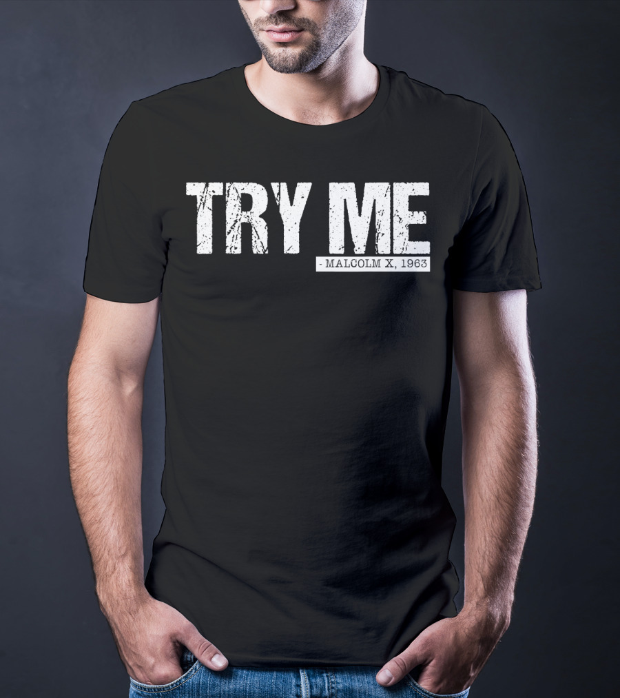 Try Me Malcolm X 1963 Black Pride Afro Girl T-Shirt