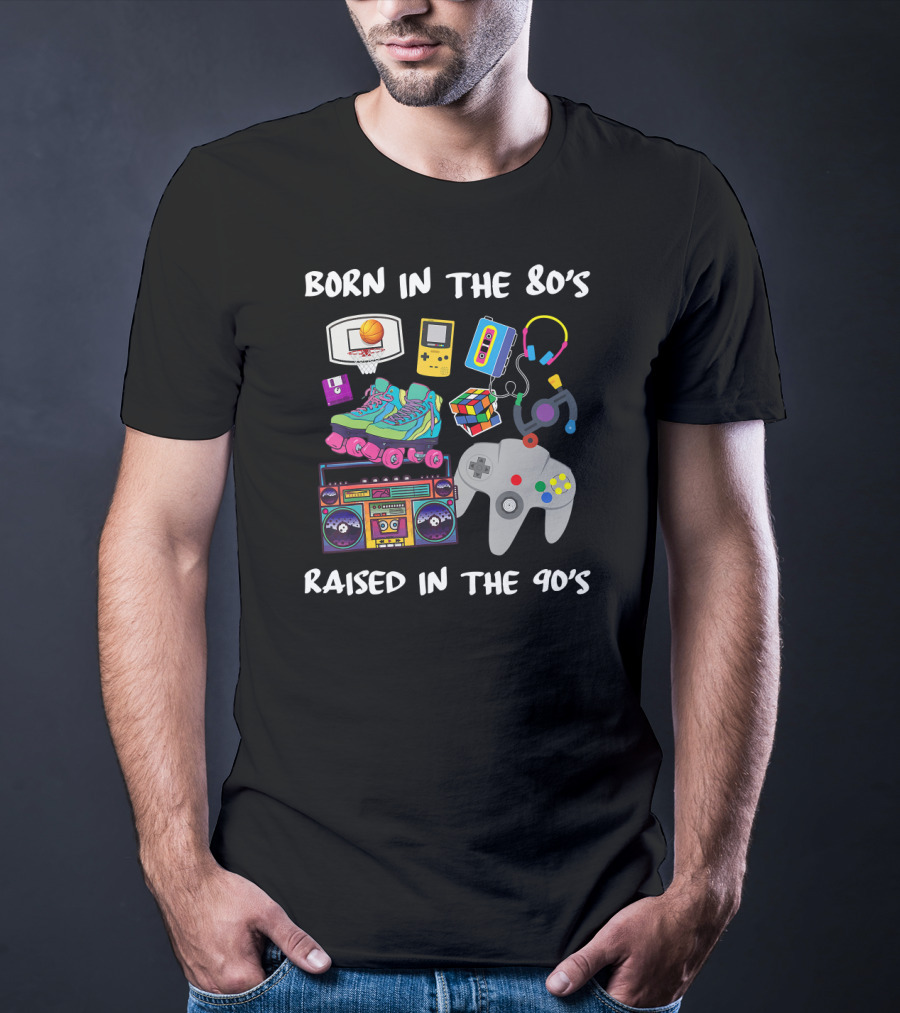 Born In The 80s Raised In The 90s Retro Games Music Sneakers T-Shirt
