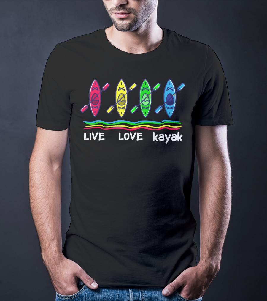 Live Love Kayak Outdoor Kayaking Colorful Canoes T-Shirt