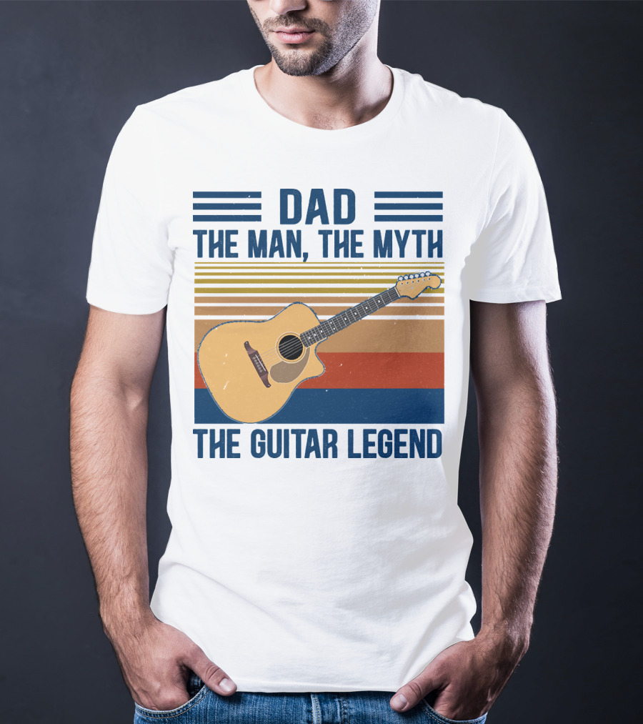 Dad The Man The Myth The Guitar Legend T-Shirt