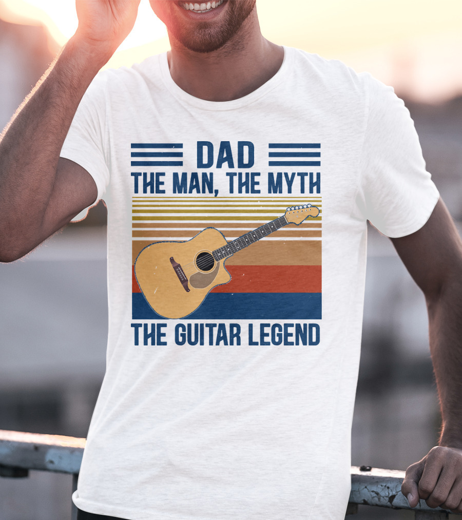 Dad The Man The Myth The Guitar Legend T-Shirt