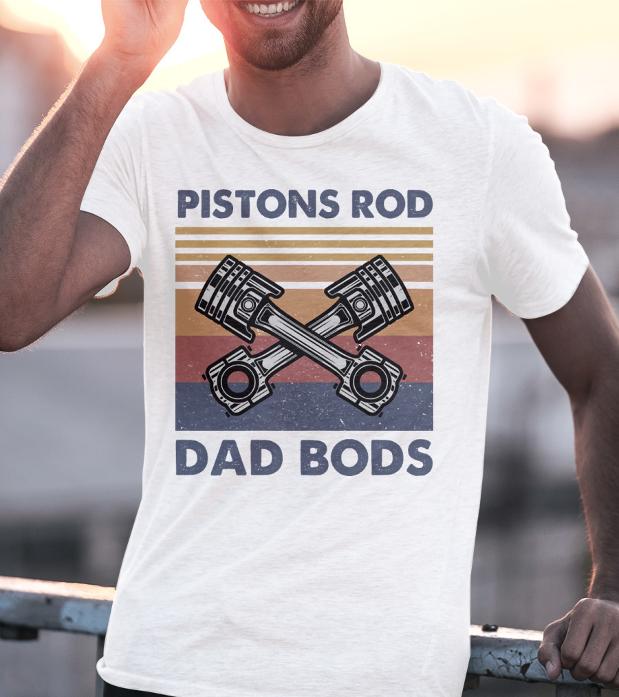 Pistons Rod Dad Bods Vintage Stripes Retro Car T-Shirt