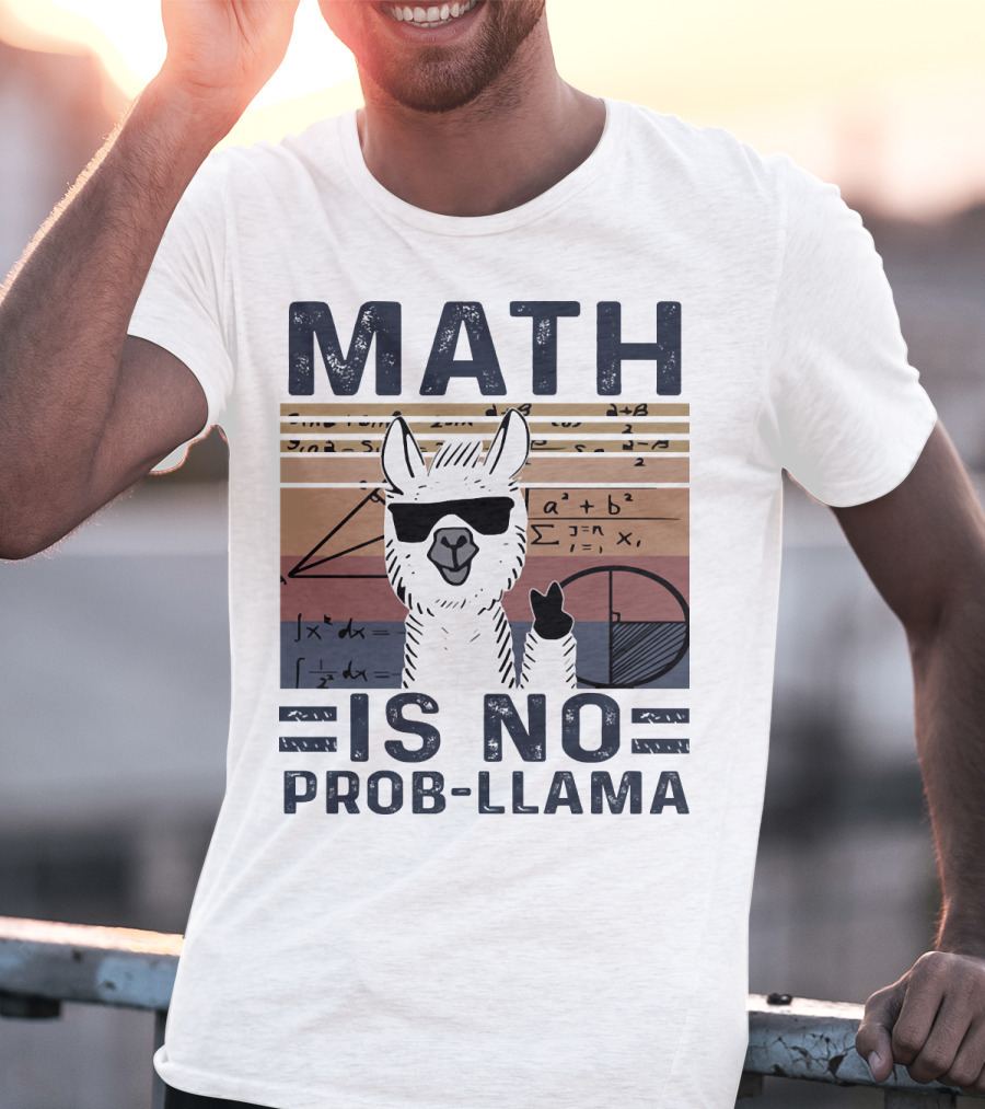 Math Is No Prob-Llama Funny Algebra Llama With Sunglasses T-Shirt