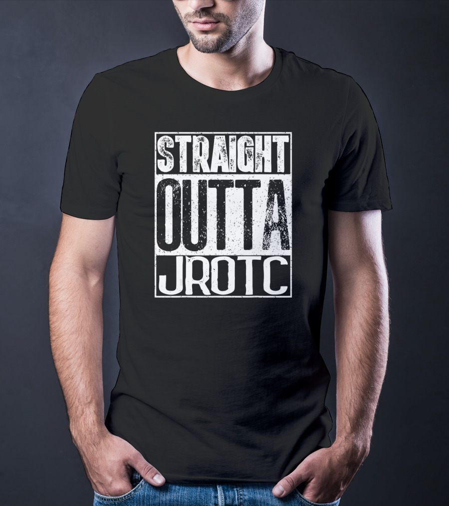 Straight Outta JROTC T-Shirt