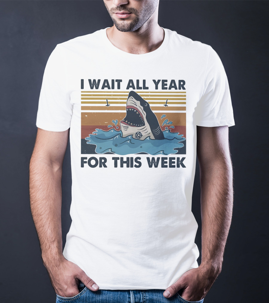 I Wait All Year For This Week Shark Retro Style Ocean Adventure T-Shirt