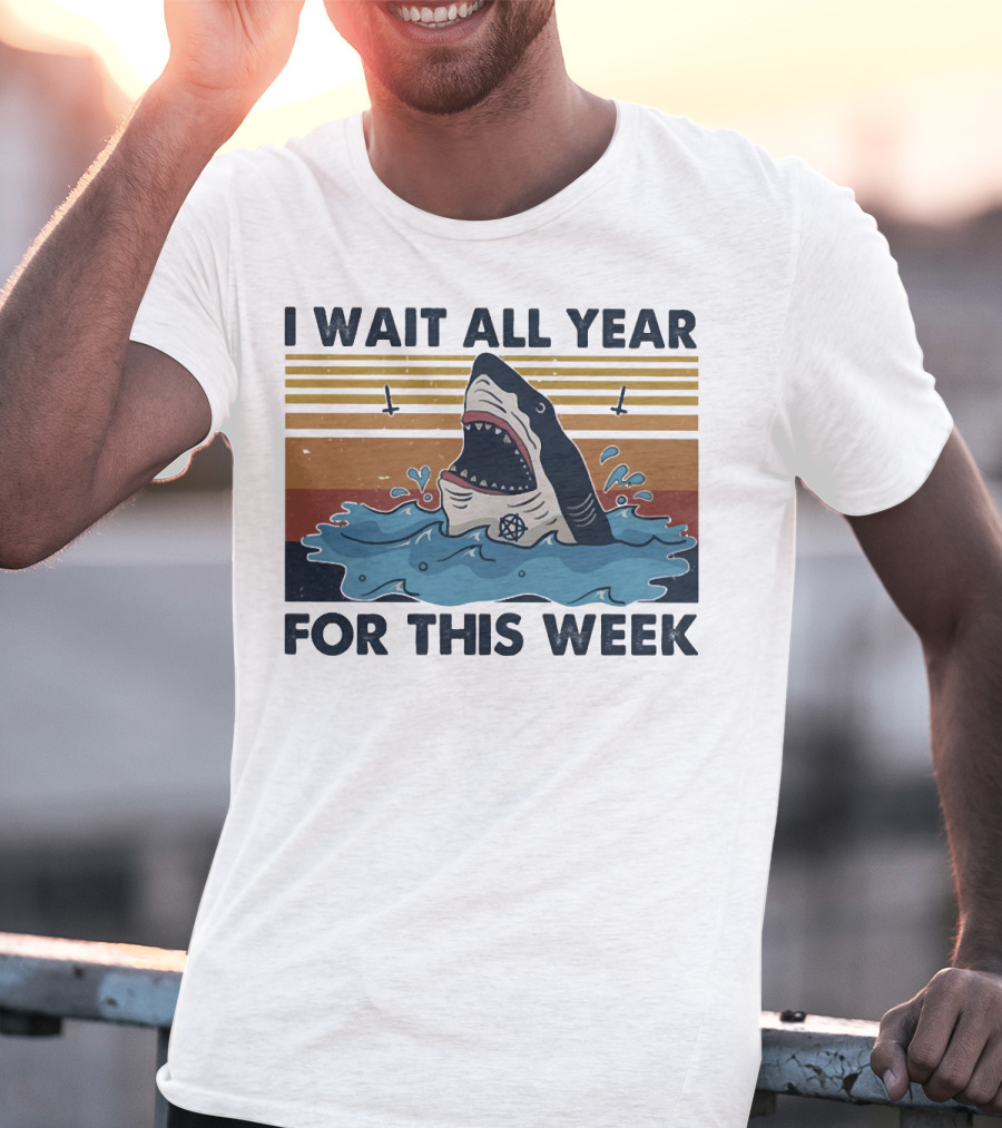 I Wait All Year For This Week Shark Retro Style Ocean Adventure T-Shirt