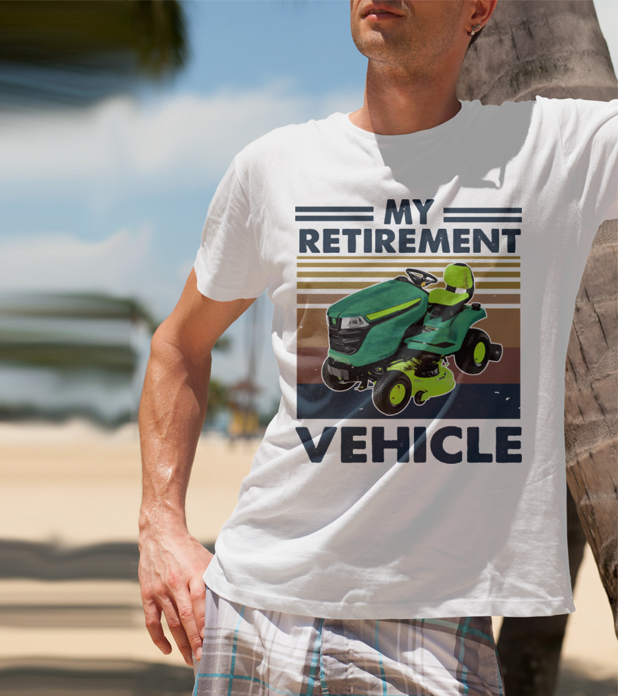 My Retirement Vehicle Lawn Mower Retro T-Shirt