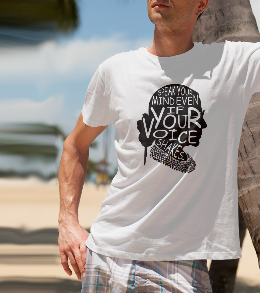Speak Your Mind Even If Your Voice Shakes T-Shirt