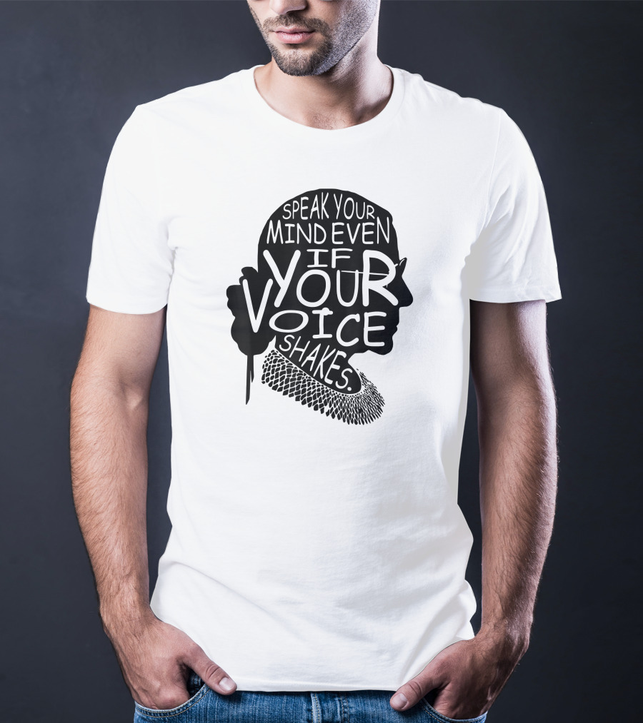 Speak Your Mind Even If Your Voice Shakes T-Shirt