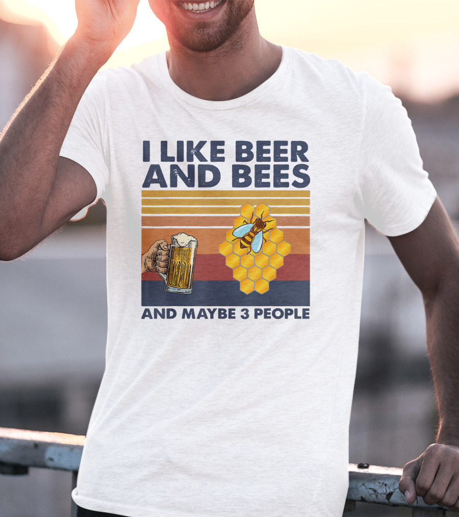 I Like Beer And Bees Honeycomb Maybe 3 People T-Shirt
