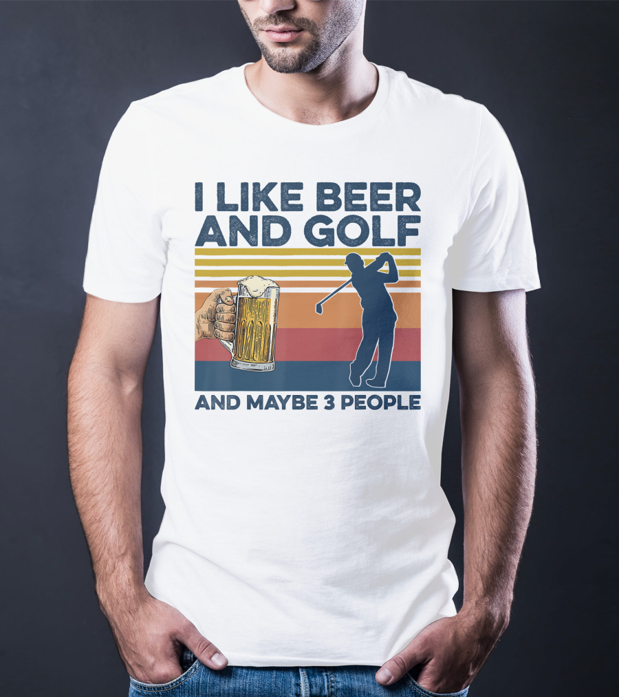 I Like Beer And Golf Maybe 3 People Retro Silhouette With Beer Mug T-Shirt