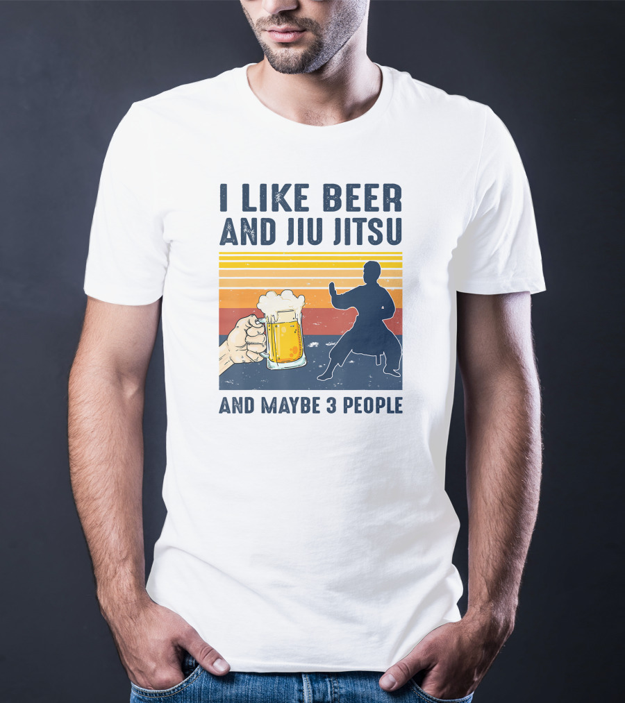 I Like Beer And Jiu Jitsu And Maybe 3 People Retro Sunset T-Shirt