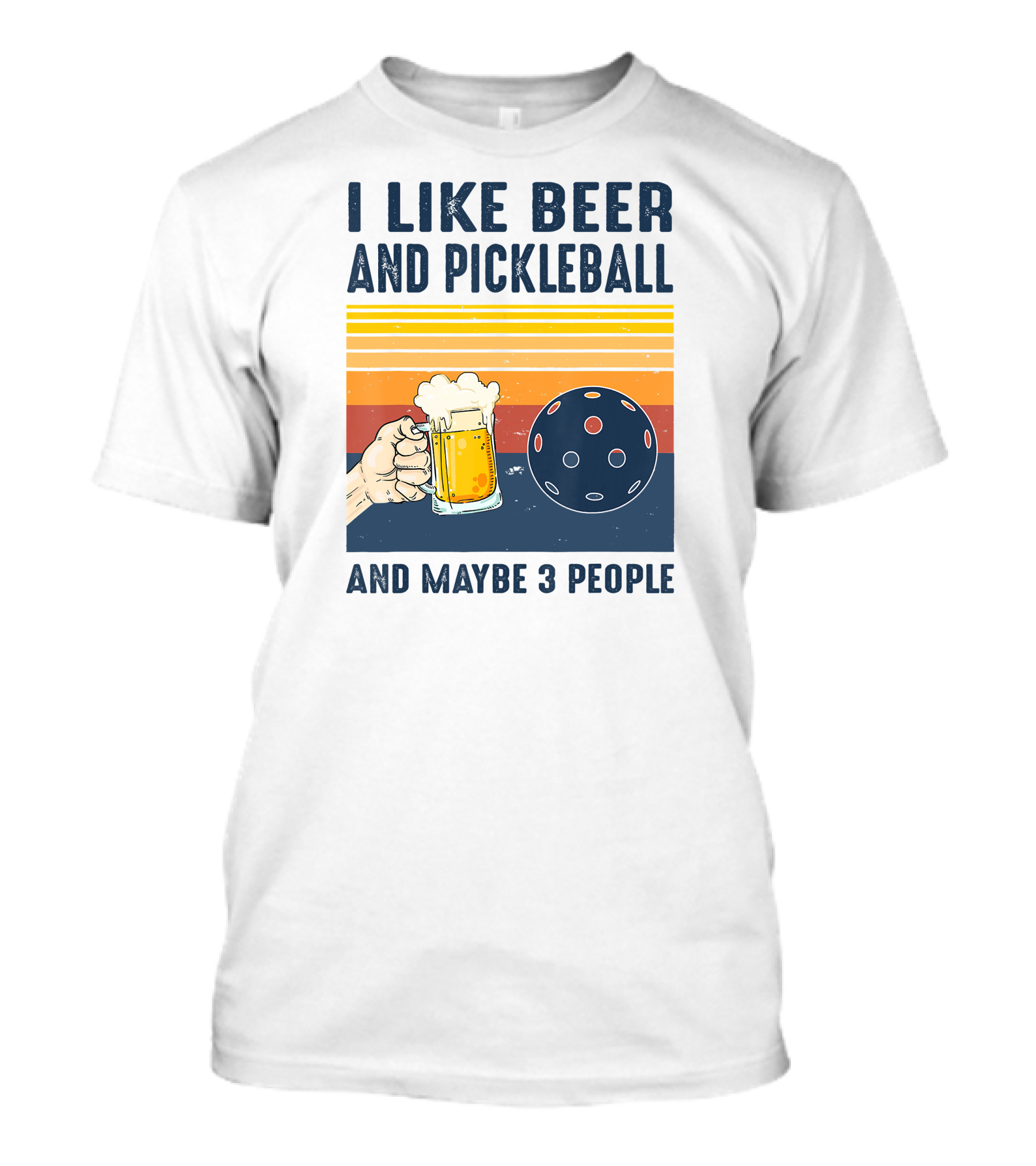 I Like Beer And Pickleball And Maybe 3 People Retro Sunset T-Shirt