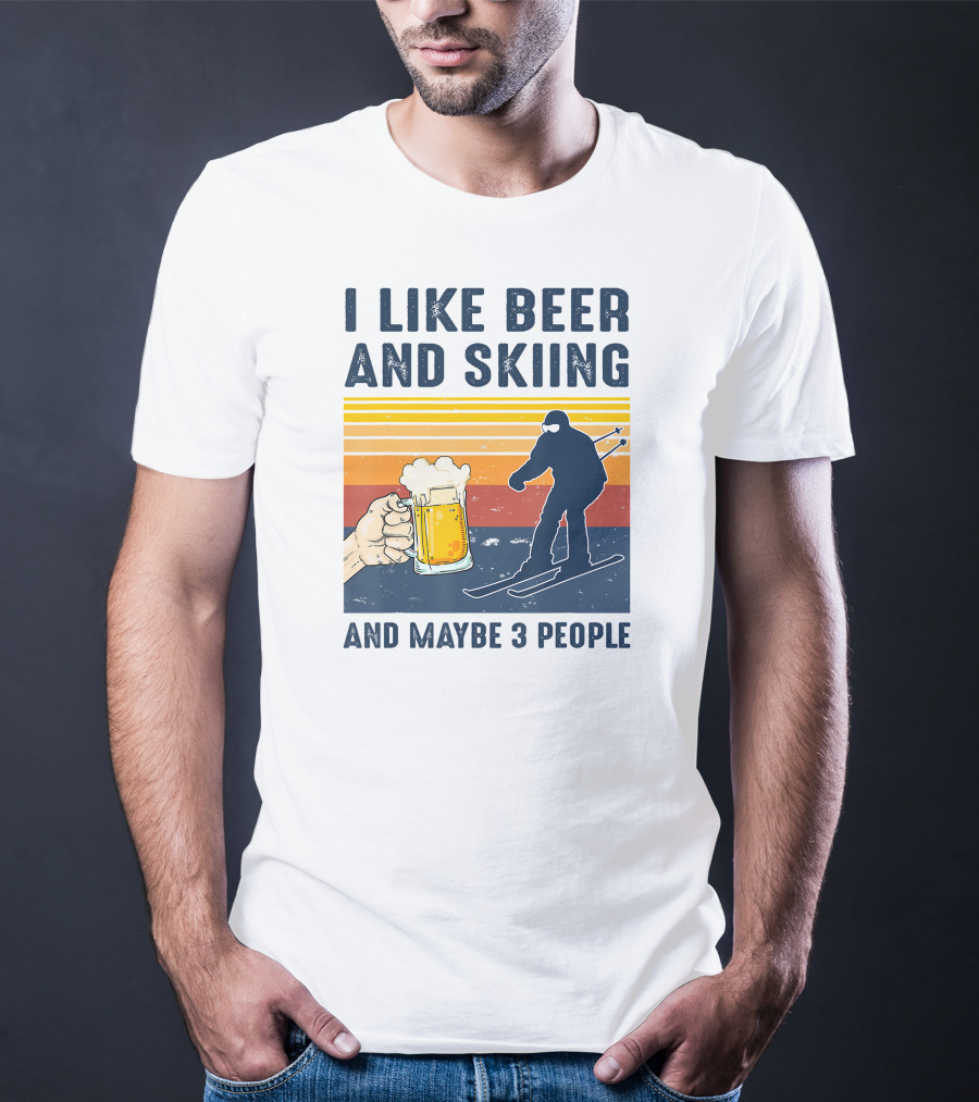 I Like Beer And Skiing And Maybe 3 People Retro Sunset Ski T-Shirt