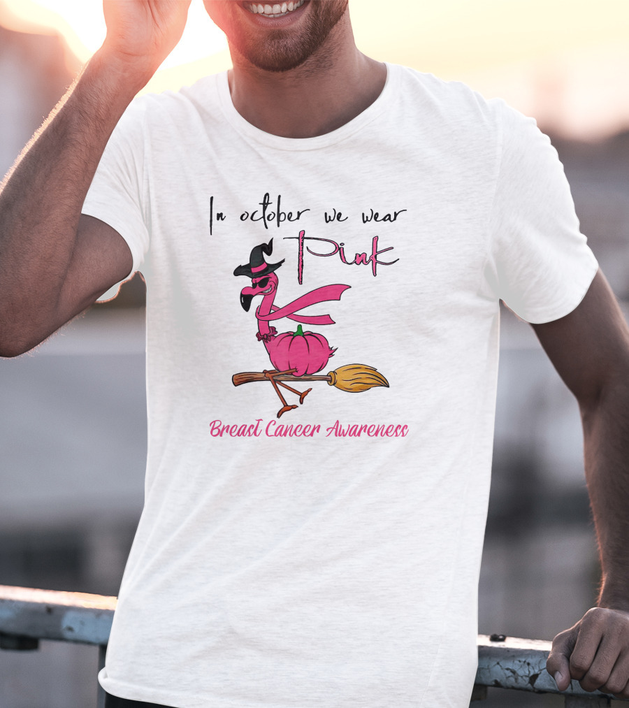 In October We Wear Pink Flamingo Riding Brush Breast Cancer Awareness T-Shirt