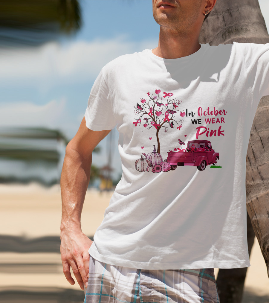 In October We Wear Pink Truck Pumpkins Breast Cancer Awareness T-Shirt