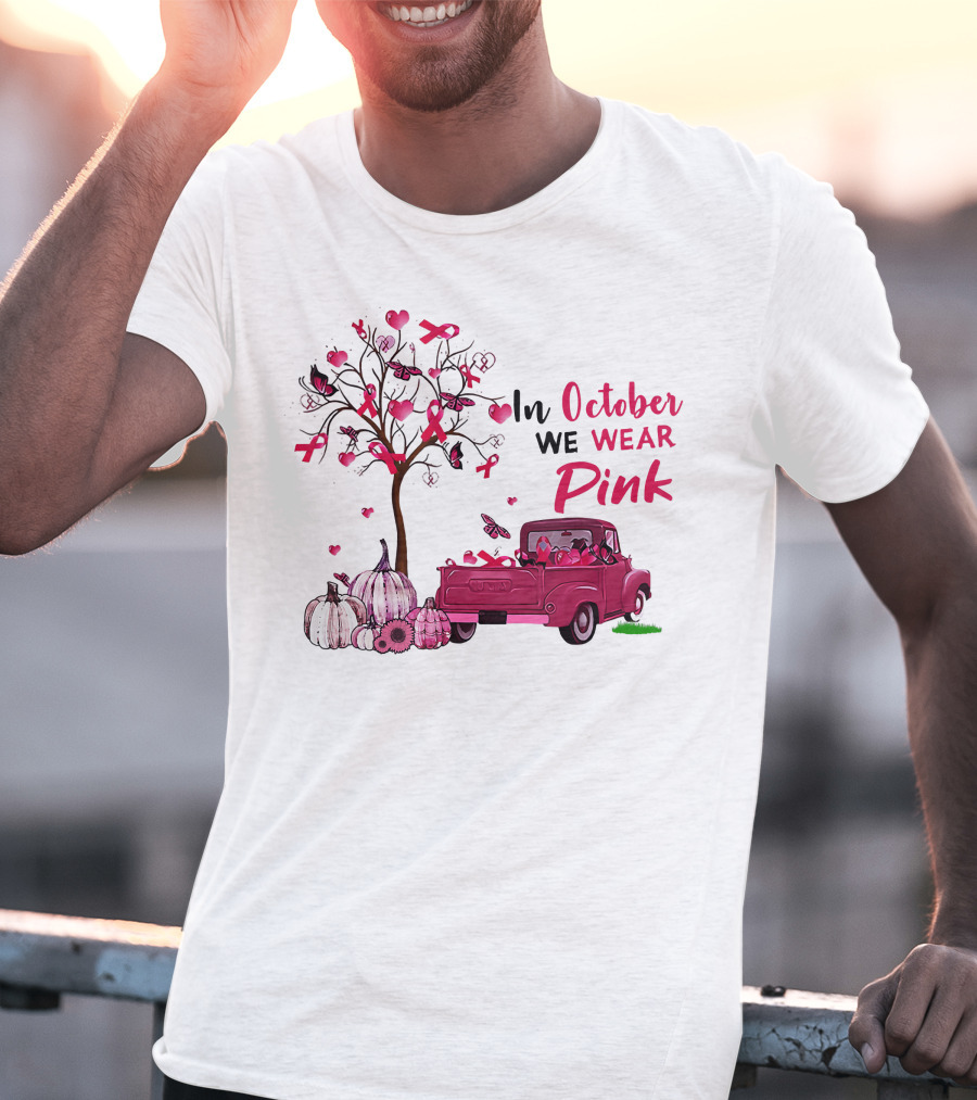 In October We Wear Pink Truck Pumpkins Breast Cancer Awareness T-Shirt