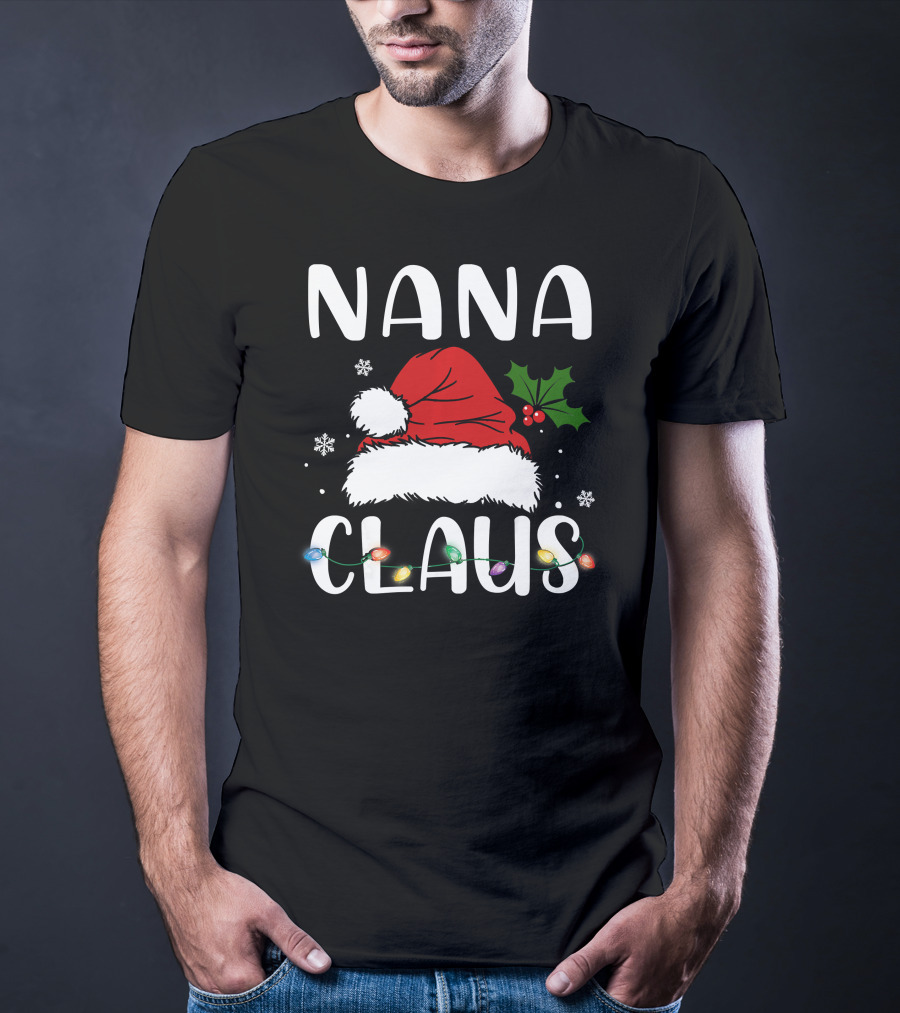 Nana Claus Santa Hat Holly Lights Snowflakes T-Shirt