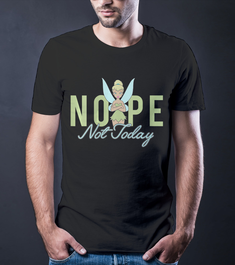 Disney Tinker Bell Nope Not Today T-Shirt