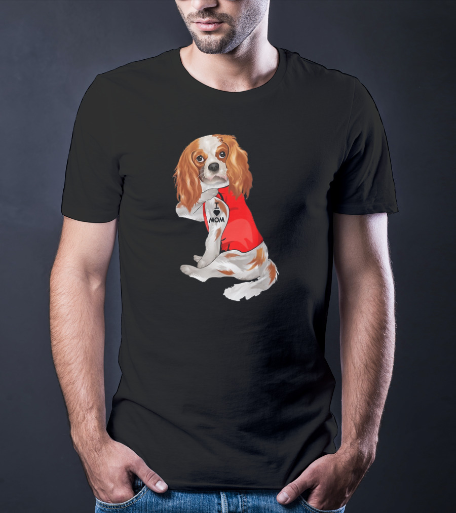I Love Mom Funny Cavalier King Charles Spaniel Tattoo T-Shirt
