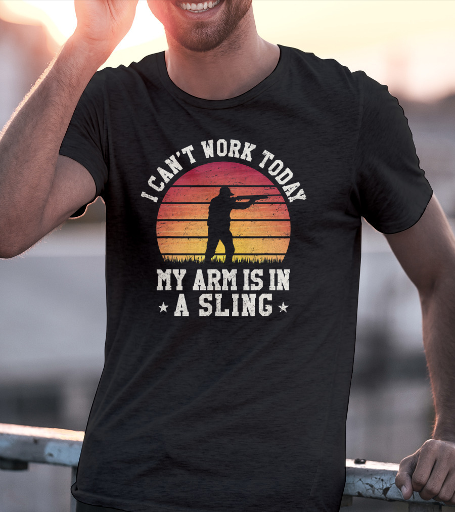 I Can't Work Today My Arm Is In A Sling Hunter Silhouette Vintage Sunset T-Shirt