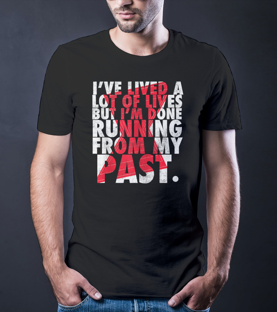 Marvel Black Widow I've Lived A Lot Of Lives But I'm Done Running From My Past T-Shirt