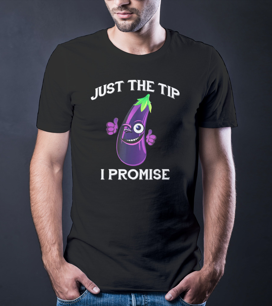 Just The Tip I Promise Eggplant Emoji Winking Thumbs Up T-Shirt