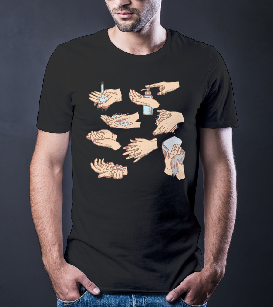 How To Wash Your Hands Step By Step Guide T-Shirt