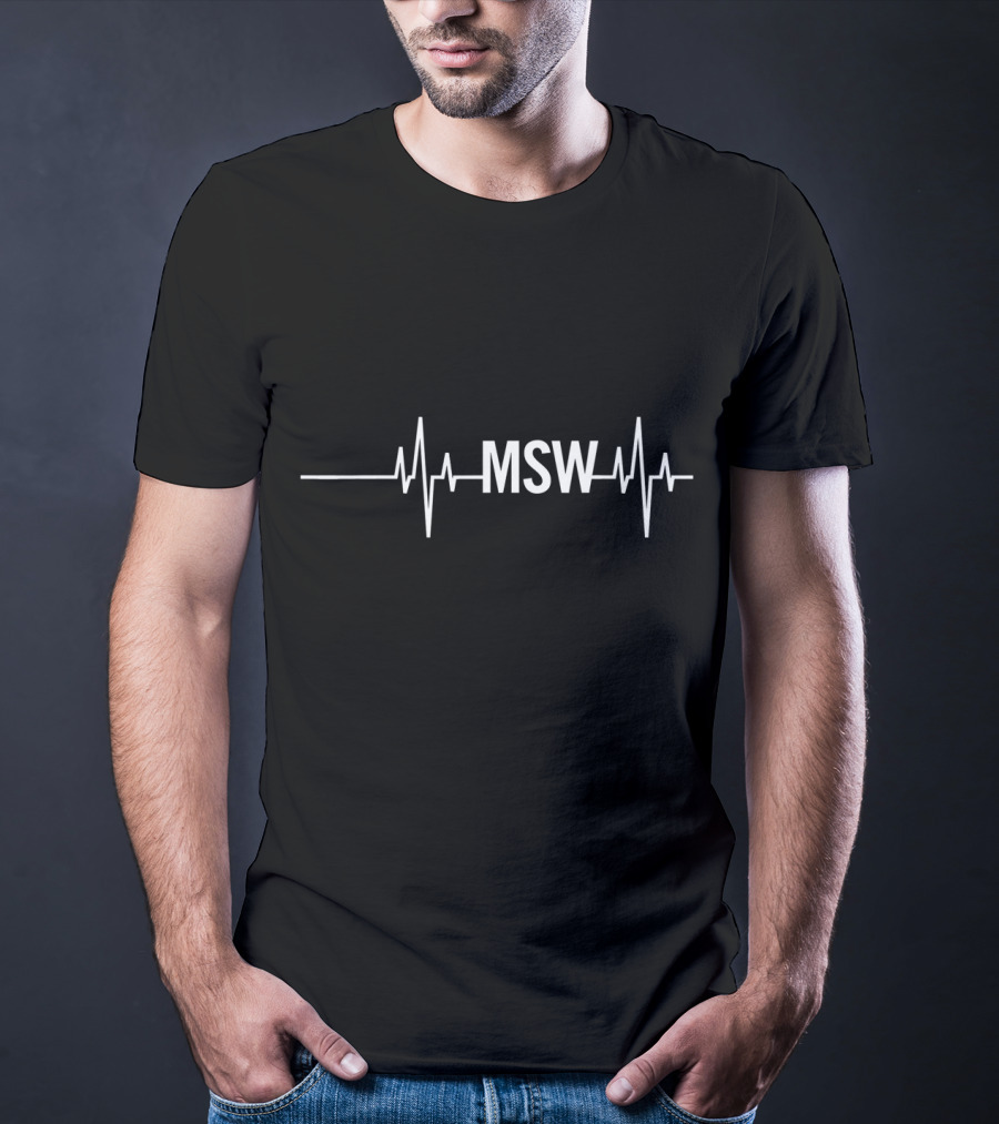 MSW Masters Social Worker Heartbeat Social Work Month T-Shirt