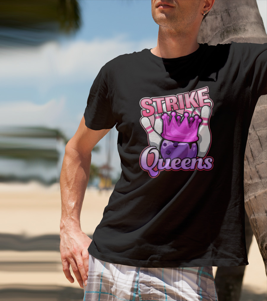 Strike Queens Bowling Ball Crown Pins Victory T-Shirt