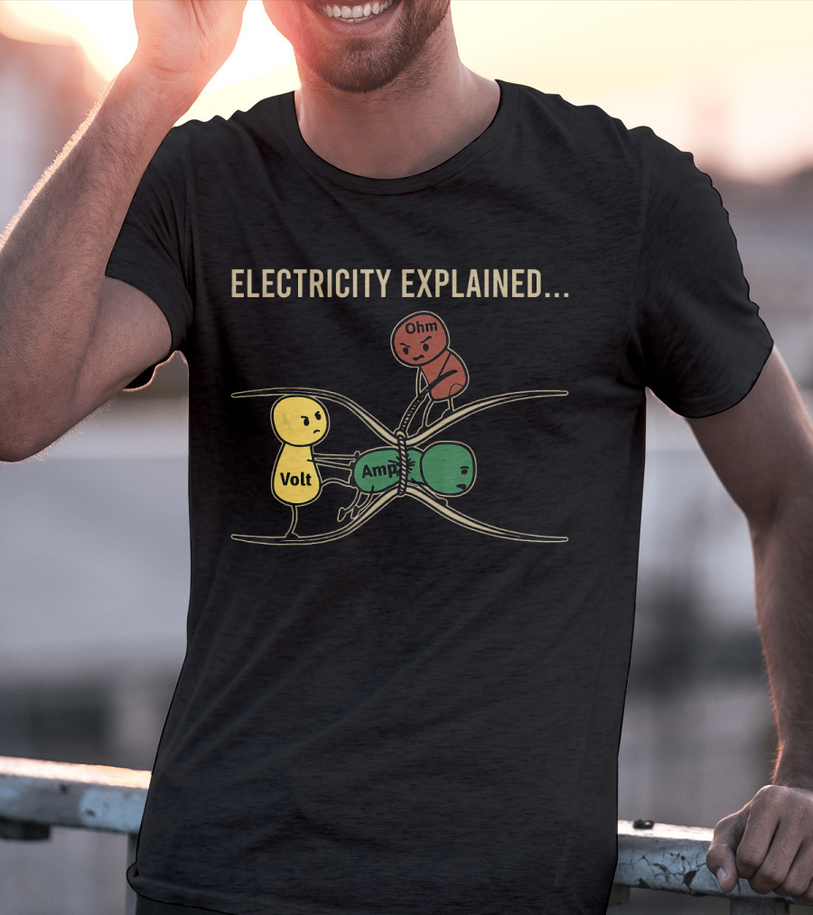 Electricity Explained Volt Amp Ohm Characters Interaction T-Shirt