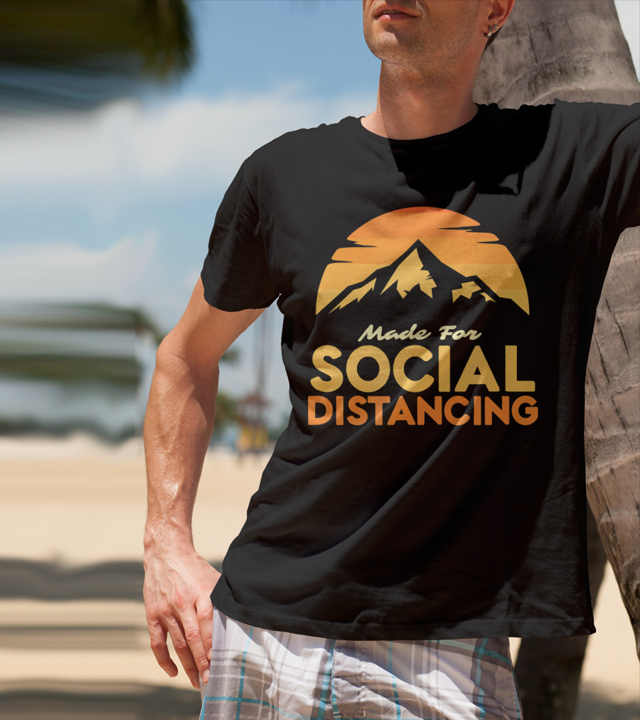 Made For Social Distancing Camping Hiking Mountain Sunset T-Shirt