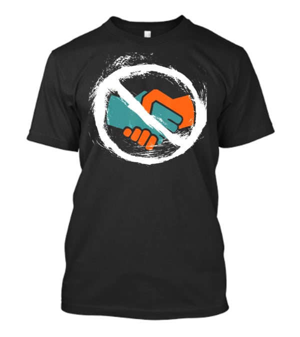 No Handshakes Do Foot Bump's Instead With No Symbol Over Handshake T-Shirt